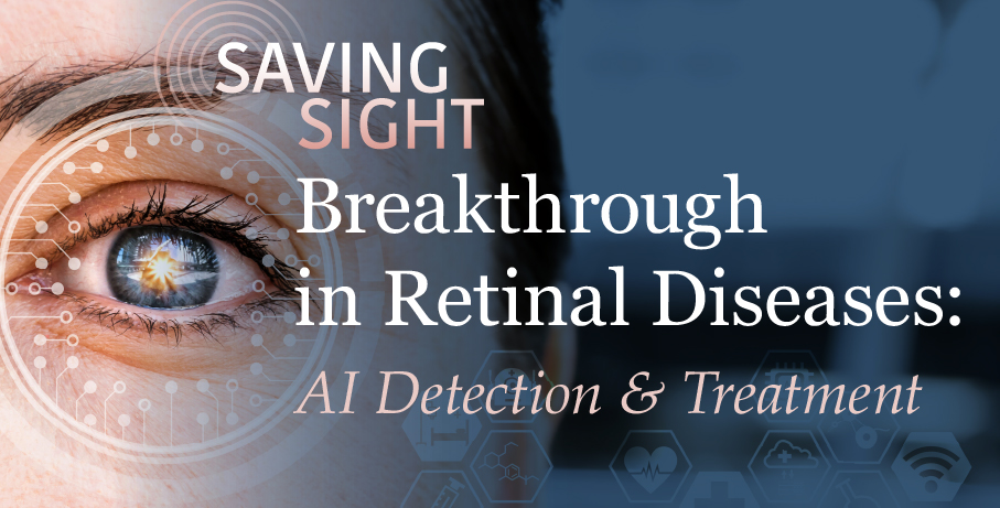 Breakthrough in Retinal Diseases: AI Detection and Treatment