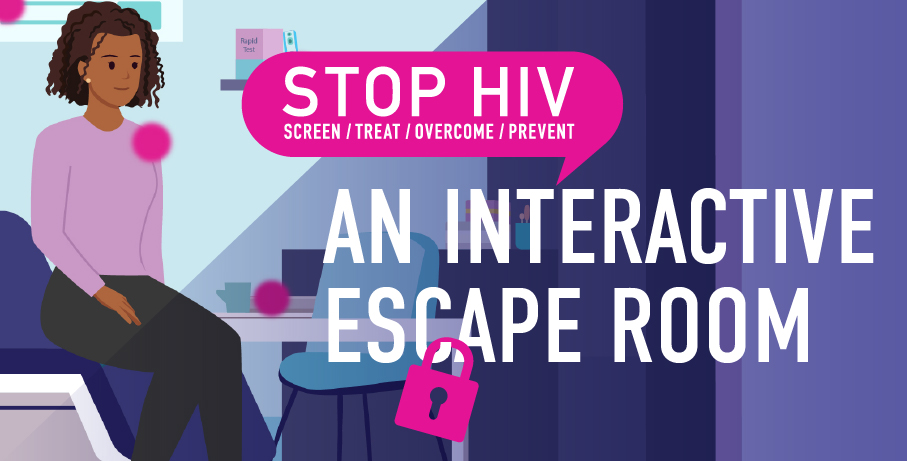 STOP HIV: Screen, Treat, Overcome, Prevent — An Interactive Escape Room 