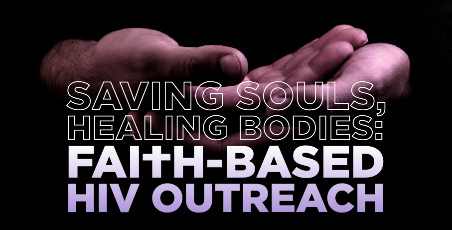 Saving Souls, Healing Bodies: Faith-Based HIV Outreach