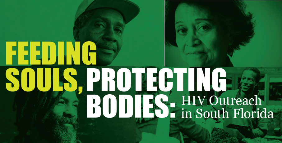 Feeding Souls, Protecting Bodies: HIV Outreach in South Florida