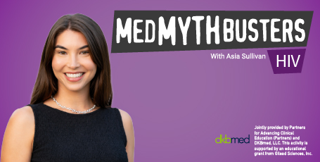 MedMythbusters: HIV 2.0