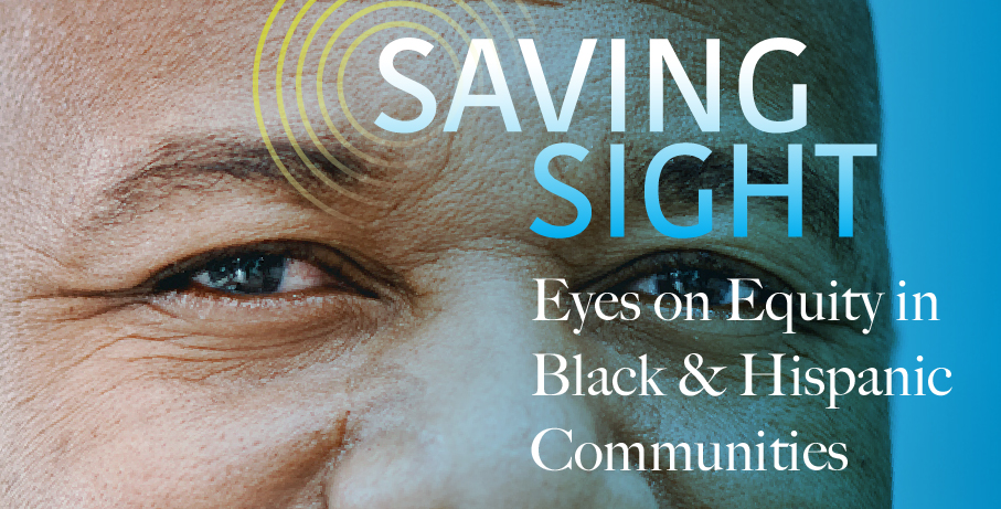 Saving Sight: Eyes on Equity in Black & Hispanic Communities